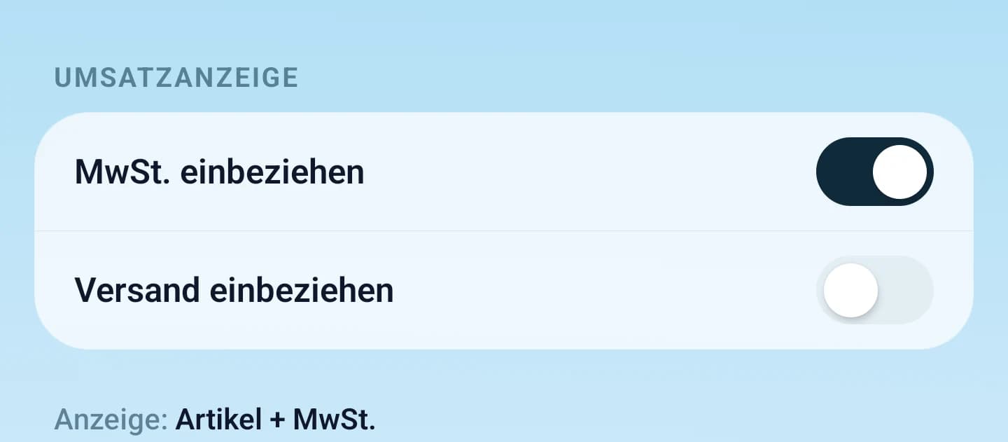 Einstellungen der Umsatzanzeige mit getrennten Schaltern für MwSt. und Versand