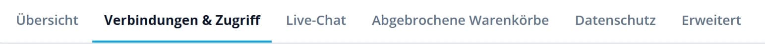 Die Registerkarten des Moduls: Übersicht, Verbindungen & Zugriff, Live-Chat, Abgebrochene Warenkörbe, Datenschutz und Erweitert